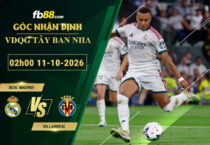 fb88-soi-keo-tran-dau-Real-Madrid-vs-Villarreal-11-10-2026