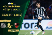 fb88-soi-keo-tran-dau-Santos-vs-Flamengo-09-10-2026