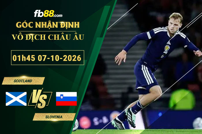 fb88-soi-keo-tran-dau-Scotland-vs-Slovenia-07-10-2026