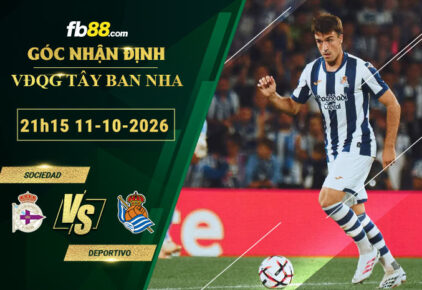 fb88-soi-keo-tran-dau-Sociedad-vs-Deportivo-11-10-2026