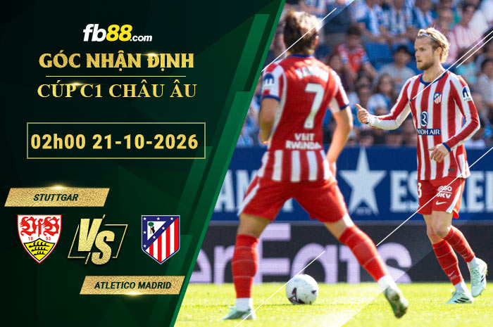 fb88-soi-keo-tran-dau-Stuttgar-vs-Atletico-Madrid-21-10-2026