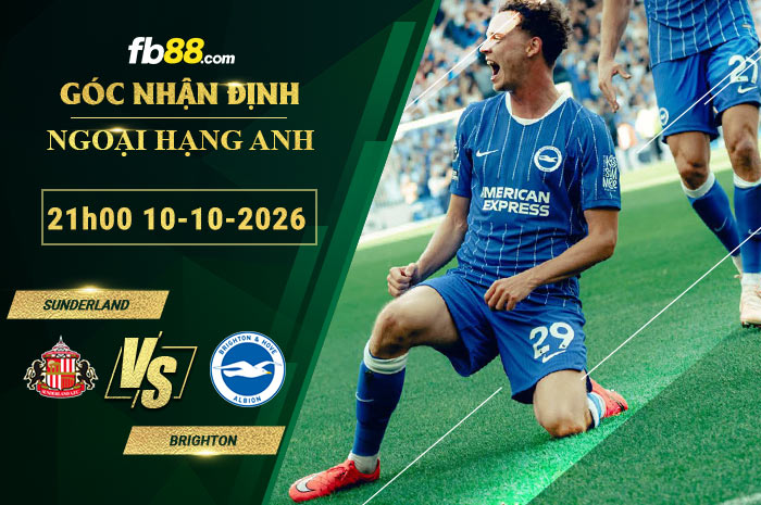fb88-soi-keo-tran-dau-Sunderland-vs-Brighton-10-10-2026