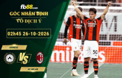 fb88-soi-keo-tran-dau-Udinese-vs-AC-Milan-26-10-2026