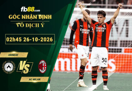 fb88-soi-keo-tran-dau-Udinese-vs-AC-Milan-26-10-2026