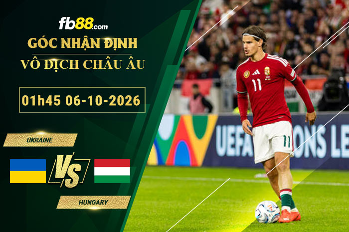fb88-soi-keo-tran-dau-Ukraine-vs-Hungary-06-10-2026