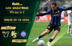 fb88-soi-keo-tran-dau-Venezia-vs-Inter-Milan-29-10-2026