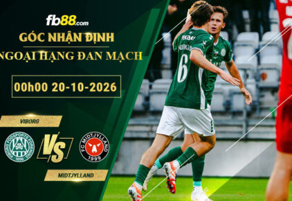 fb88-soi-keo-tran-dau-Viborg-vs-Midtjylland-20-10-2026