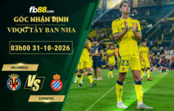 fb88-soi-keo-tran-dau-Villarreal-vs-Espanyol-31-10-2026