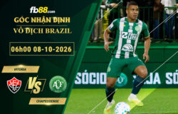 fb88-soi-keo-tran-dau-Vitoria-vs-Chapecoense-08-10-2026