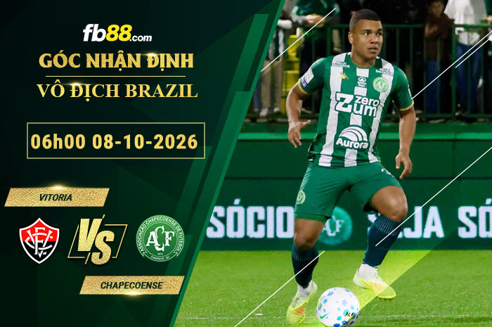 fb88-soi-keo-tran-dau-Vitoria-vs-Chapecoense-08-10-2026