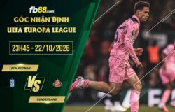 fb88-soi kèo Lech Poznan vs Sunderland